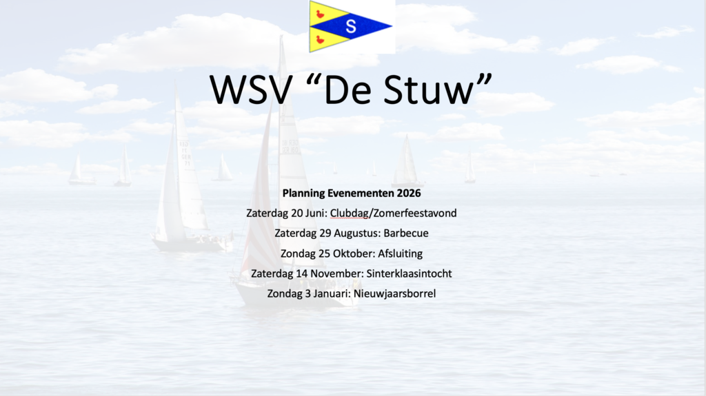 Planning Evenementen 2026
Zaterdag 20 Juni: Clubdag/Zomerfeestavond
Zaterdag 29 Augustus: Barbecue
Zondag 25 Oktober: Afsluiting
Zaterdag 14 November: Sinterklaasintocht
Zondag 3 Januari: Nieuwjaarsborrel